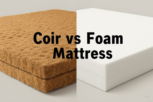 Coir vs Foam Mattress: A Complete Comparison Guide (2025)