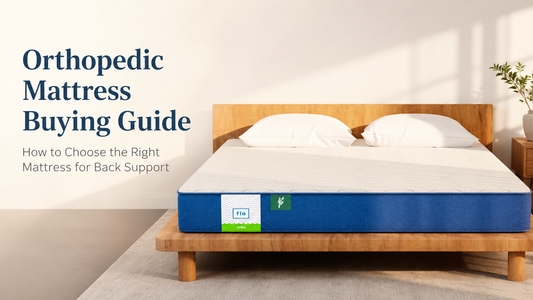 Orthopedic Mattress Buying Guide: How to Choose the Right Mattress for Back Support